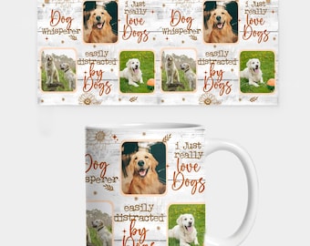 Dog Picture Mug Sublimation Design, Dog Photo Mug Wrap PNG, 11 oz Mug Wrap, 15 oz Mug Wrap, Dog Image Mug Wrap Sublimation Dog Mug PNG