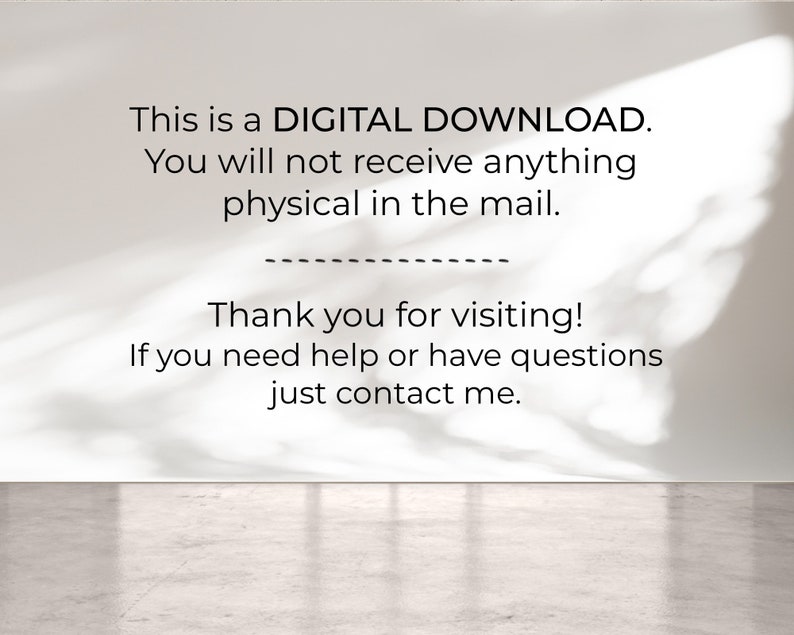 Puede incluir: Texto en una pared blanca con una sombra detr&aacute;s. El texto dice: "Esta es una DESCARGA DIGITAL. No recibir&aacute;s nada f&iacute;sico por correo. &iexcl;Gracias por tu visita! Si necesitas ayuda o tienes preguntas, contacta conmigo."