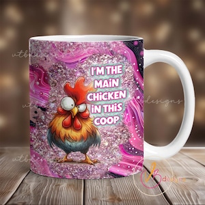 Chicken Mug Wrap, 11oz Mug Wrap, 15oz Mug Wrap Sublimation PNG, Funny Chicken Png, Sarcastic Mug Design, Funny Mug Wrap, Download Download