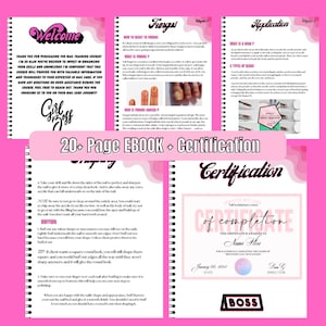 May include: A pink and white illustrated guide with the text "Welcome" and "Girl Boss" on the cover. The guide is titled "20+ Page EBOOK + Certification" and includes information on nail care, nail application, and nail technician certification.