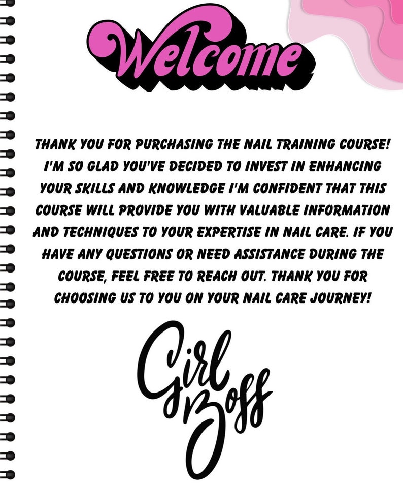 May include: A pink and black welcome sign with the text "Welcome" in a stylized font. The text below reads "Thank you for purchasing the nail training course! I'm so glad you've decided to invest in enhancing your skills and knowledge I'm confident that this course will provide you with valuable information and techniques to your expertise in nail care. If you have any questions or need assistance during the course, feel free to reach out. Thank you for choosing us to you on your nail care journey!" Below the text is a black and white graphic that reads "Girloff".