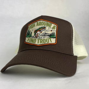 Fish Around And Find Trout Trucker Hat | Funny Fishing Cap | Patch Cap | Fisherman Gift