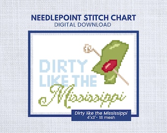 Dirty Like the Mississippi Needlepoint Pattern | Southern Needlepoint PDF | Instant Download Stitch Chart | 18 Mesh