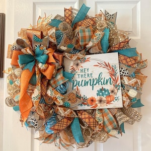 Fall "Hey There Pumpkin" Wreath with Orange, Turquoise, and Beige Accents - Autumn Home Decor, Front Door Decoration