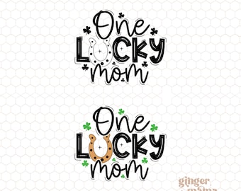 one lucky mom png, lucky mom svg, st. patrick’s day mom svg, cute mom st patricks, lucky, green clover, shamrock, cut file, digital design