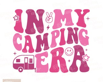 in my camping era retro png, camping era, camper, camping shirt png, trendy camper, retro camping design, boujee camping, groovy camp png
