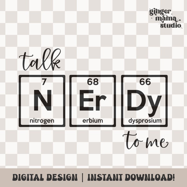 talk nerdy to me png, fun quotes, chemistry, shirt designs, nerdy sayings, science nerd, teacher, educator, digital download, sublimation