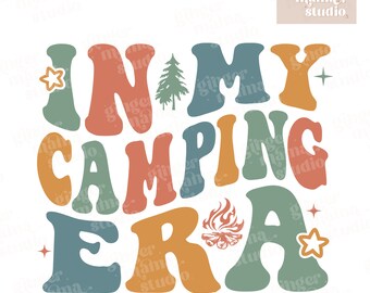 in my camping era png, svg, camping crew, road trip, adventure, girls trip png, family vacay, camping, camp life, boujee camper, trendy camp