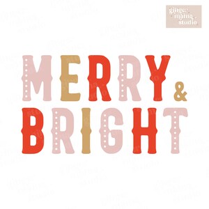 merry & bright png, merry bright svg, retro christmas png, colorful christmas png, merry christmas, christmas shirt png, merry and bright