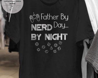 Father By Day Nerd By Night Unisex Apparel | T-Shirt, Sweatshirt, Hoodie, Nerdy Gifts, Funny Dad Shirt, Dad Jokes, Nerdy Shirts, Geek Gifts