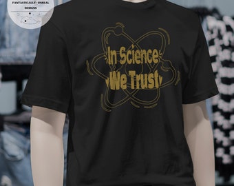 In Science We Trust Unisex Kids Apparel | T-Shirt, Sweatshirt, Hoodie, Infant, Toddler, Youth, Onesie, Kids Shirt, Baby Gift, Nerdy Tee