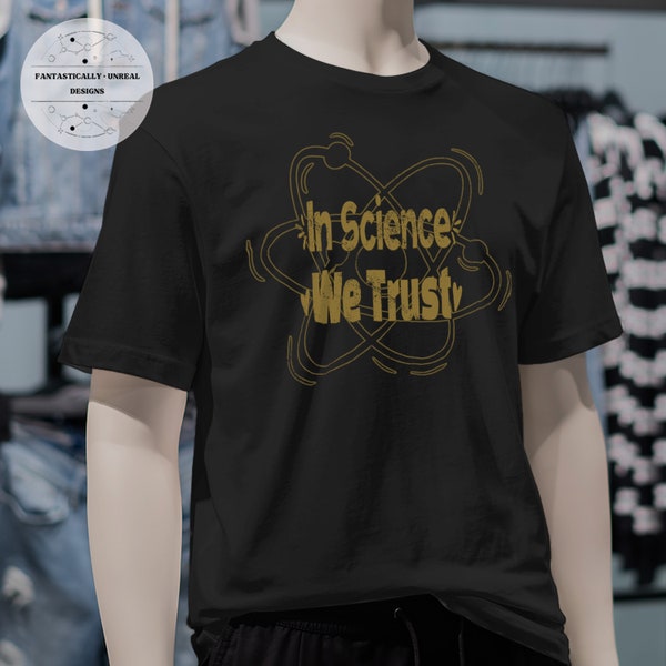 In Science We Trust Unisex Kids Apparel | T-Shirt, Sweatshirt, Hoodie, Infant, Toddler, Youth, Onesie, Kids Shirt, Baby Gift, Nerdy Tee