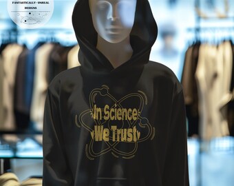 In Science We Trust Unisex Kids Apparel | Hoodie, Sweatshirt, T-Shirt, Infant, Toddler, Youth, Onesie, Kids Shirt, Baby Gift, Nerdy Tee