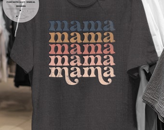 Retro Mama Unisex Apparel | T-Shirt, Sweatshirt, Hoodie, Mom Shirt, Gifts for Mom, Cute Mom Shirt, Gift Ideas for Mom, Mama Shirt