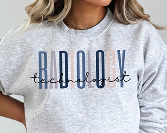 Radiology Technologist Sweatshirt, Rad Tech Crewneck, X Ray Tech Gift, Radiology Gift, Medical Imaging Sweatshirt, Radiology Gift, Radiology