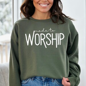 Made to Worship Sweatshirt, Christian Sweater, Faith Shirt, Religious Crewneck, Women of God, Christian Gift Apparel, Jesus Church Shirt