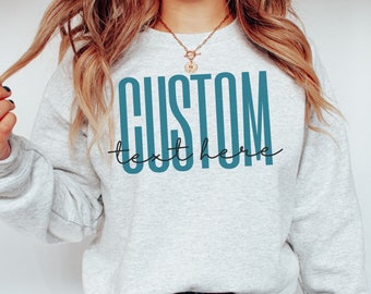 Custom Personalized Sweatshirt, Your Design, Personalized Sweatshirt, Custom Crewneck, Personalized Gifts, Family Gifts, Custom Sweater