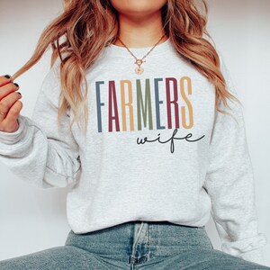 Farmers Wife Sweatshirt | Farm Wife Sweater| Farming life | Farmer&#39;s Wife | Support Local Farmers | Better on the farm | Farm Shirt Farmlife