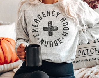 Emergency Room Nurse Sweatshirt, ER Nurse, ED Nurse Crewneck, Future Nurse Gift, Emergency Tech, Emergency Department, Nurse Graduation Gift
