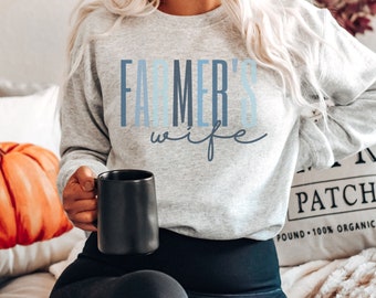 Farmers Wife Sweatshirt | Farm Wife Sweater| Farming life | Farmers Wife | Support Local Farmers | Better on the farm | Farm Shirt