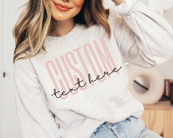 Custom Personalized Sweatshirt, Your Design, Personalized Sweatshirt, Custom Crewneck, Personalized Gifts, Family Gifts, Custom Sweater