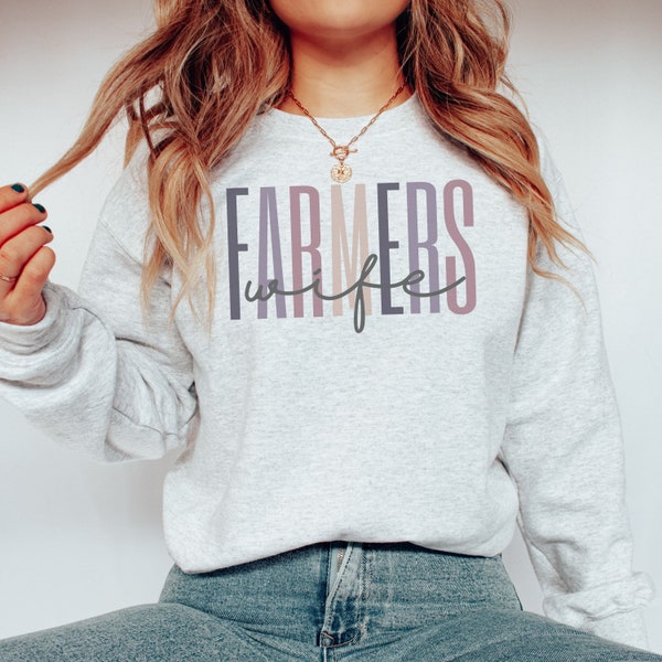 Farmers Wife Sweatshirt | Farm Wife Sweater| Farming life | Farmers Wife | Support Local Farmers | Better on the farm | Farm Shirt