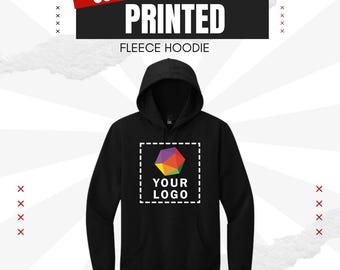 Custom Printed Fleece Hoodie, Your Logo Business Sweatshirt
