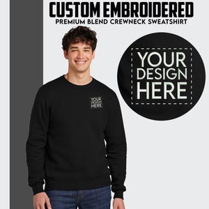 Jerzees® Custom Premium Blend Crewneck Sweatshirt Custom Embroidered Crewneck Sweatshirt Embroidery Logo Business Monogrammed Sweatshirt