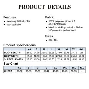 May include: Size chart for a shirt with features like a flat-knit collar and heat seal label. The shirt is made of 100% polyester pique fabric, with moisture wicking, antimicrobial, and UV protection performance. Sizes range from XS to 4XL. Measurements are in inches.