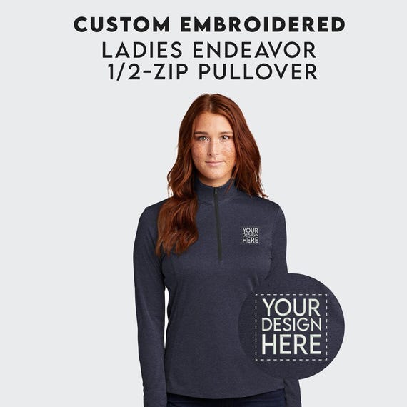 Custom Embroidered Ladies Pullover Customize Half Zip Women Sweatshirt Personalized Embroidery Logo Monogram Custom Sport Tek Jacket Etsy