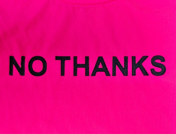 90s Neon Pink Nylon Crop Top Hot Pink “No Thanks”… - image 7