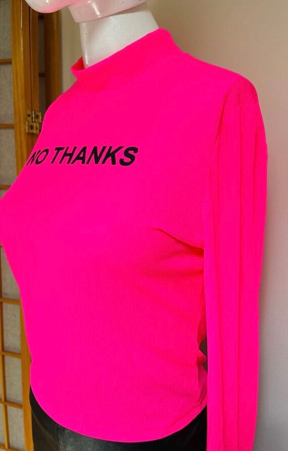 90s Neon Pink Nylon Crop Top Hot Pink “No Thanks”… - image 3