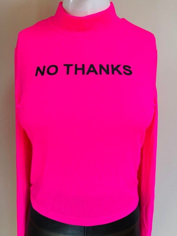 90s Neon Pink Nylon Crop Top Hot Pink “No Thanks”… - image 2