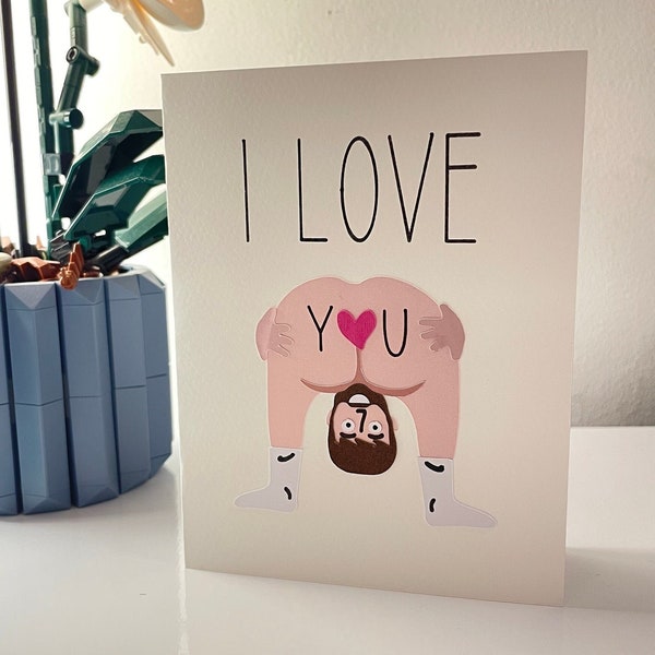 I Love You Anniversary Crude Card | Funny Anniversary Card | Rude Bum Card | Handmade Valentines Day Card for Boyfriend or Girlfriend