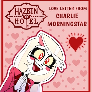 Instant Love Letter: Charlie Morningstar from Hazbin Hotel