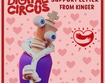 Instant Supportive Letter: Kinger from The Amazing Digital Circus