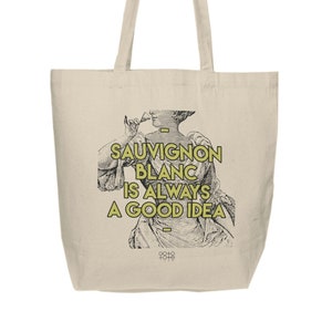 Sauvignon Blanc Wine Lovers Gift Tote Bag, Winery Tasting or Hostess Party Favor, Girl Trip Souvenir, Funny Grocery Shopping Shoulder Bag image 1