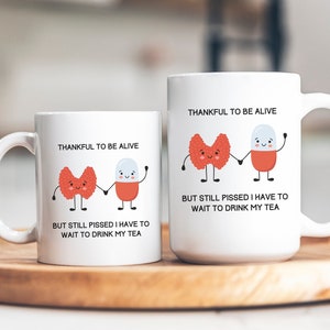 Funny thyroid pill tea mug, tea mug gift for thyroid disease, thyroid cancer, hypothyroidism, hyperthyroidism, hashimotos by She Survives Co