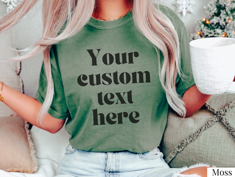 Custom Comfort Colors Shirt Customize Your Own Shirt Custom Etsy