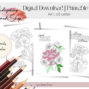 BIPOC Indigenous Coloring Pages, 12 Floral Coloring Affirmations for Adults and Teens, NDN Aunties, Land Back, NMSS, Decolonize, N8v Made