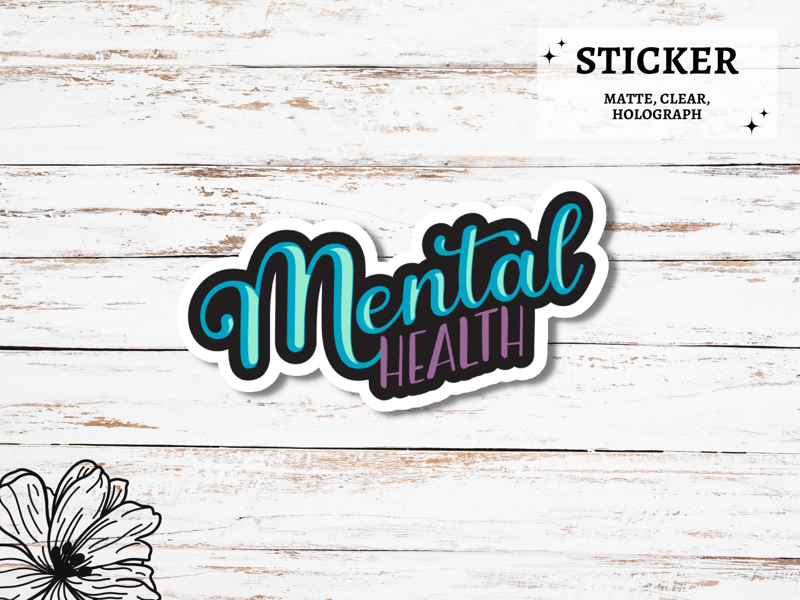 Mental Health Sticker, Laptop Sticker, Waterproof Sticker, Mental ...