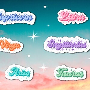 May include: A set of six colorful stickers featuring the names of the zodiac signs: Capricorn, Libra, Virgo, Sagittarius, Aries, and Taurus. Each sticker has a retro-style font and is decorated with sparkling stars.