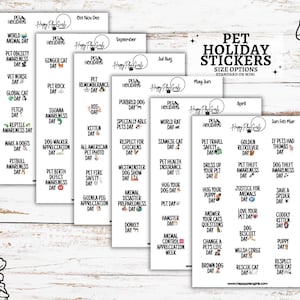 May include: A set of printable pet holiday stickers featuring a variety of holidays throughout the year. The stickers are organized by month and feature a variety of pet-related holidays, such as World Animal Day, Pet Obesity Awareness Day, and National Dog Day.