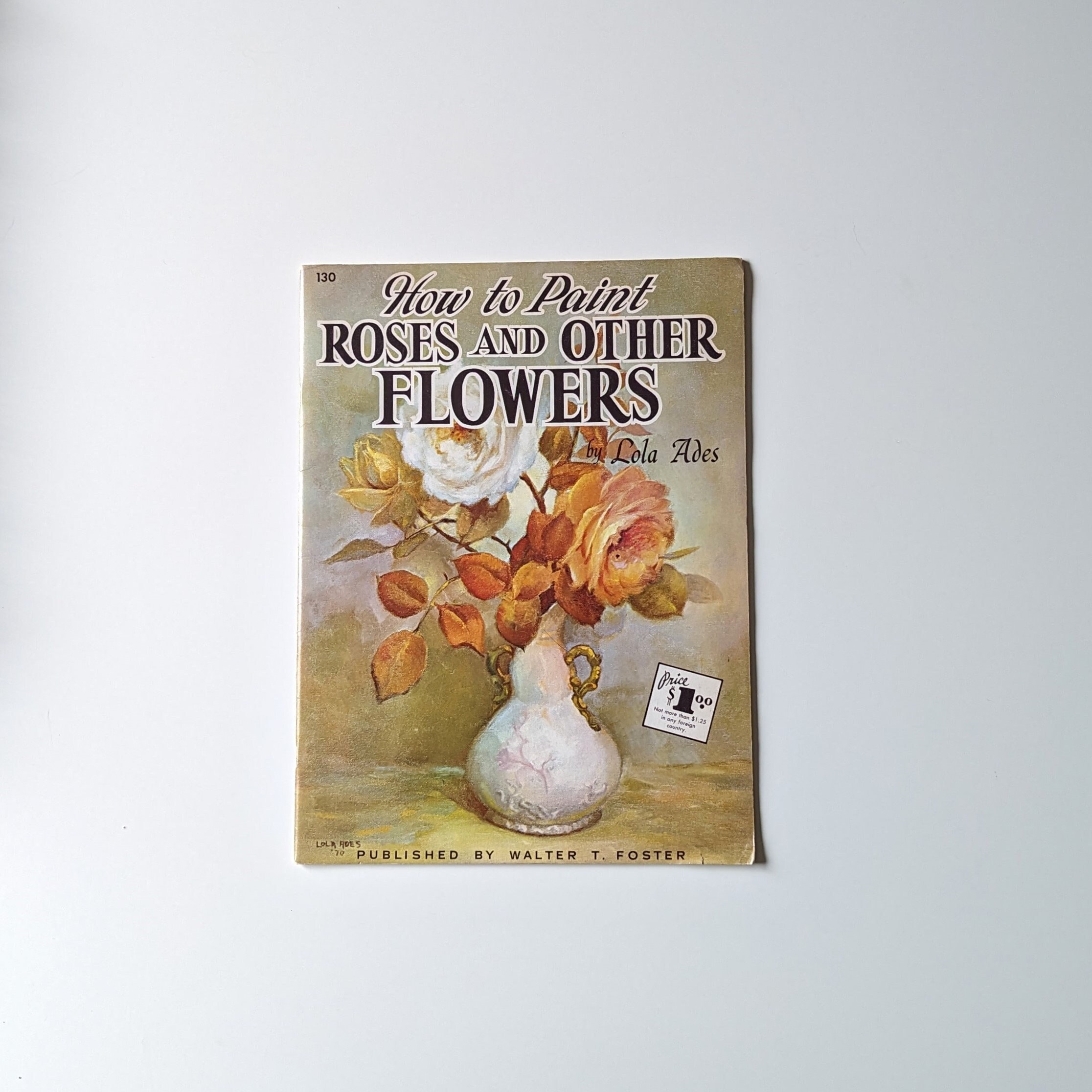 Vintage How to Paint Roses and Other Flowers Art Book / Lola Etsy