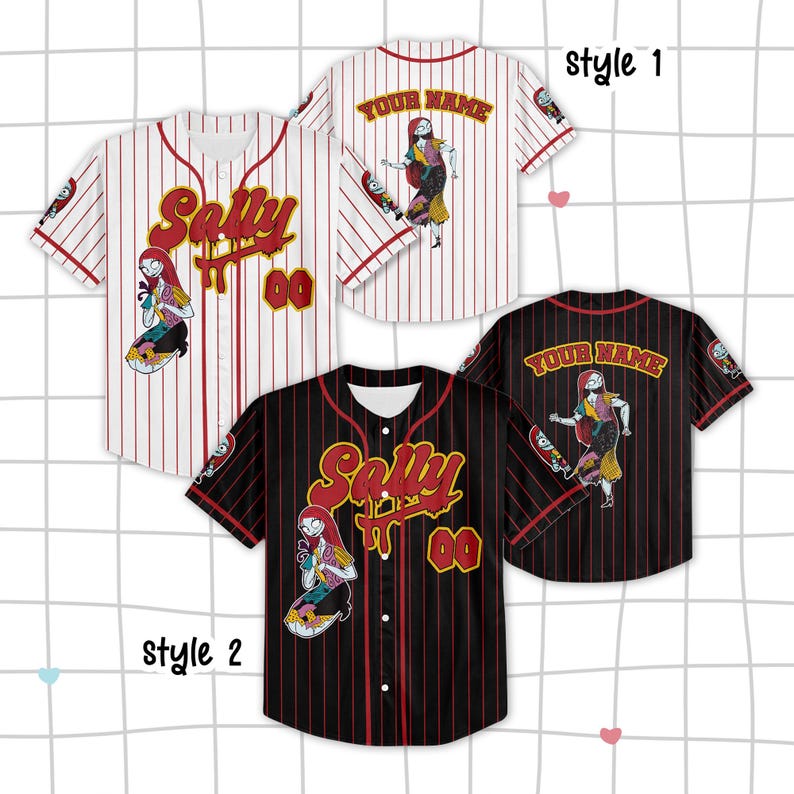 May include: Two baseball jerseys featuring Sally from The Nightmare Before Christmas. Style 1 is white with red pinstripes, and Style 2 is black with red pinstripes. Both include the text Sally, Your Name, and the number 00 in red and yellow.