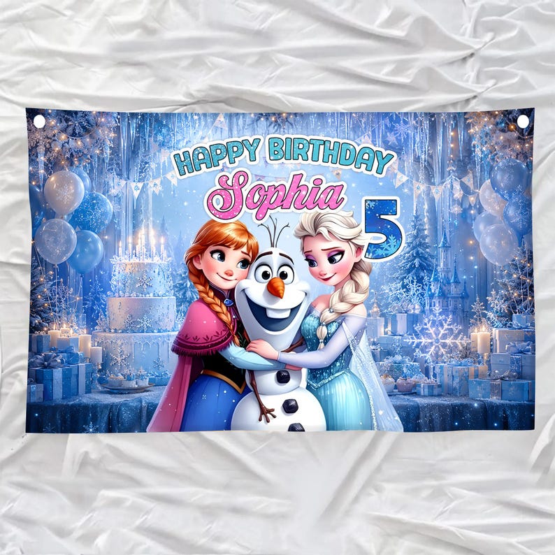 May include: A banner featuring the characters Anna, Elsa, and Olaf from the movie Frozen, with the text "Happy Birthday Sophia 5". The background includes a winter scene with a birthday cake, presents, and balloons. The banner is blue and white.