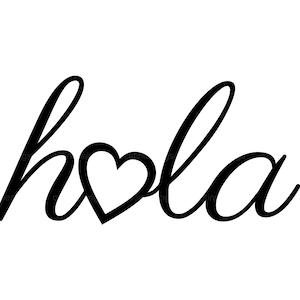 Hola SVG | Hello SVG | Hola Cut File | Hola with Small Heart SVG | Hola png