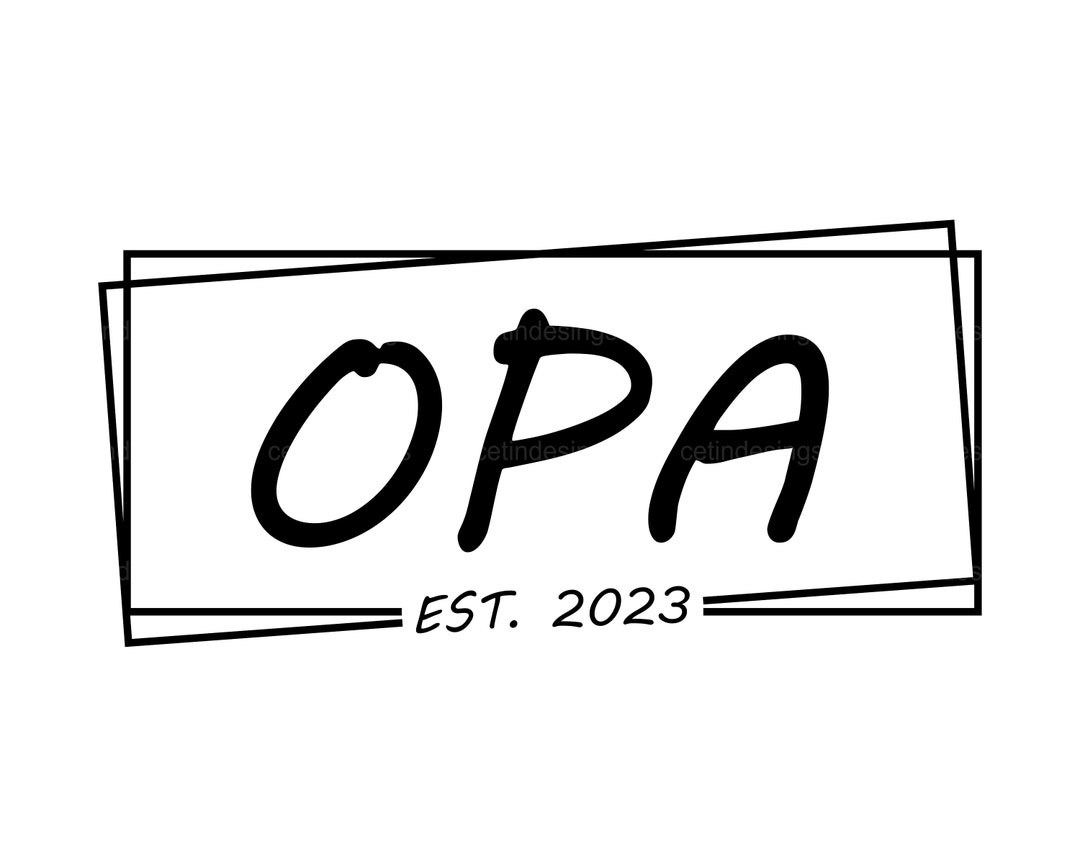 Opa Est. 2023 Svg, Png and Cricut Cut File (Download Now) - Etsy