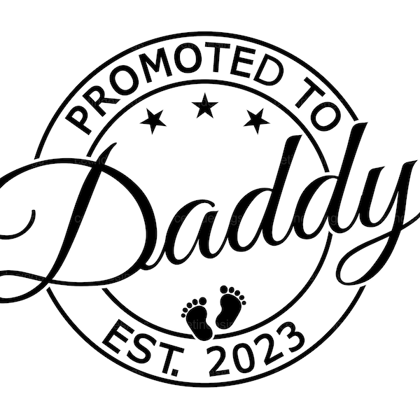 Promoted to Daddy Svg, Promoted to Daddy Cricut Cut File, Promoted to Daddy Png