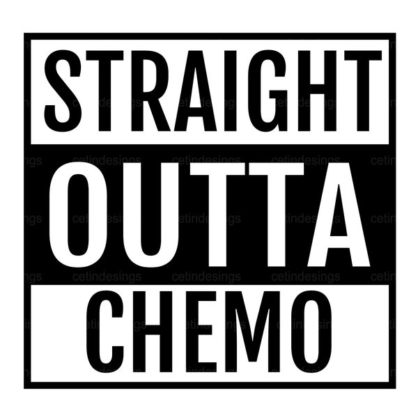 Straight Outta Chemo SVG, PNG, Eps, Jpg, Dxf, Clipart, Vector, Silhouette, Digital Cut File